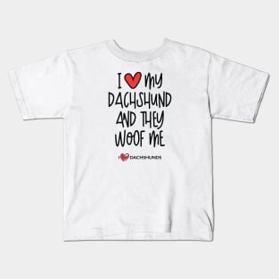 I Love My Dachshund And They Woof Me Kids T-Shirt